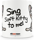 BIG BANG THEORY - Mug - Sing Soft Kitty to me